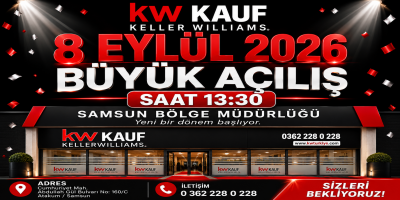 Keller Williams’tan Samsun’da Dev Adım: KW KAUF Bölge Müdürlüğü Açılıyor!